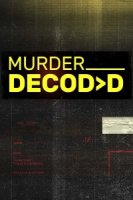 Раскрывая убийство/Murder Decoded
