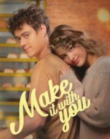 С тобой все получится/Make It With You