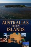 Скрытые острова Австралии/Australias Hidden Islands