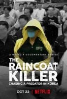 Убийца в плаще: охота на корейского хищника/The Raincoat Killer: Chasing a Predator in Korea