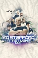 Эд Стаффорд: Игра на вылет/Ed Stafford: First Man Out 1 сезон