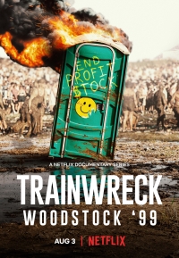 Вудсток 99: Полный провал/Trainwreck: Woodstock 99