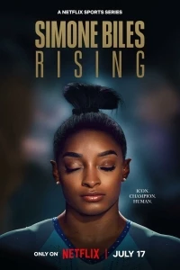 Возвращение Симоны Байлз/Simone Biles: Rising