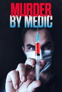 Медики-убийцы/Murder by Medic 3 сезон